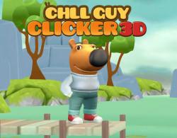 Chill Guy Clicker 3D