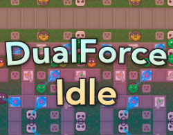 DualForce Idle